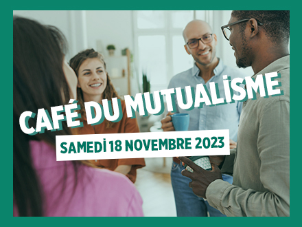 Café du mutualisme : samedi 18 novembre